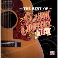 Various Artists - Classic Country - The Best Of '70s